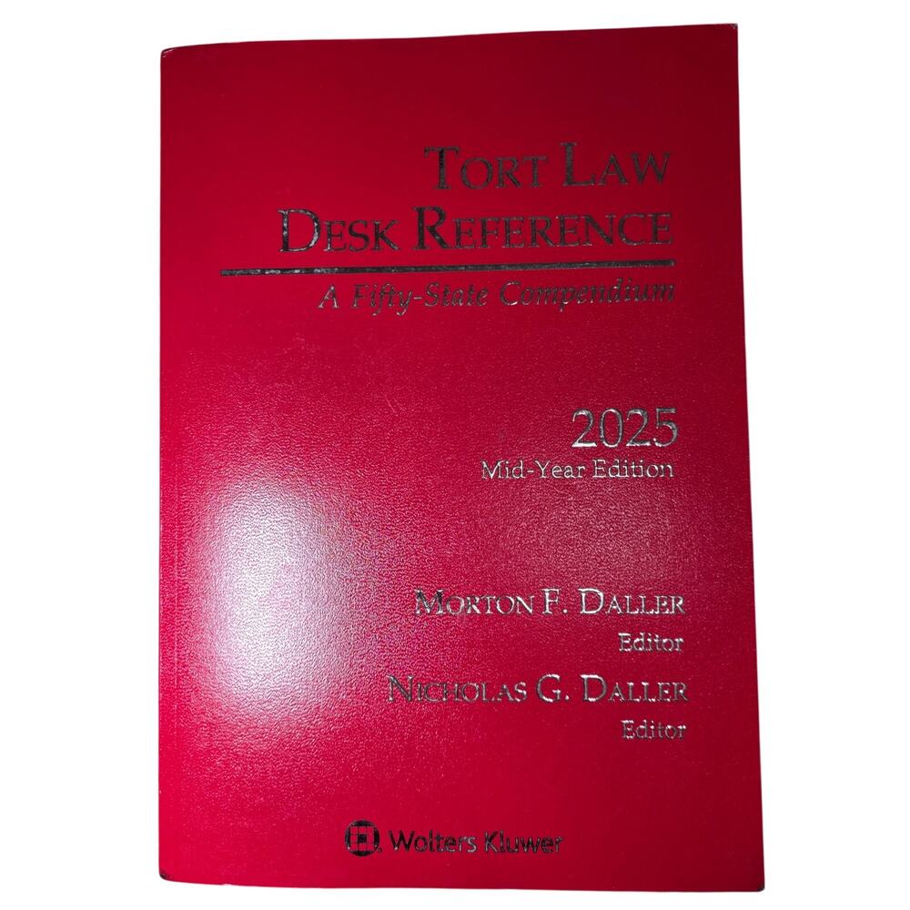 Tort Law Desk Reference Fifty-State Compendium 2025 Mid Year Ed 9781543883244